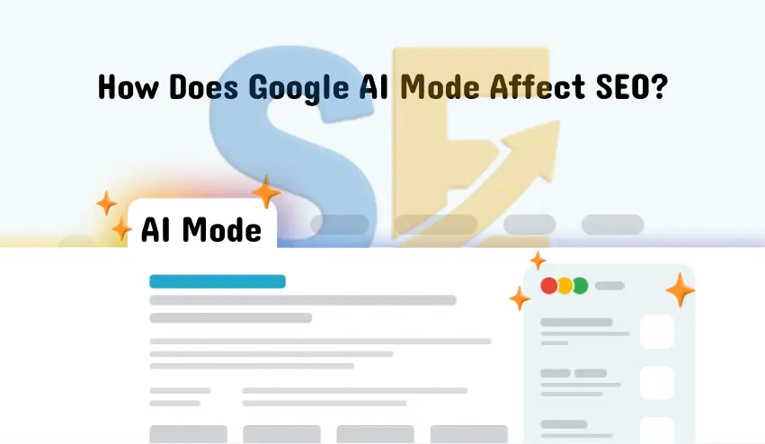 How Does Google AI Mode Affect SEO