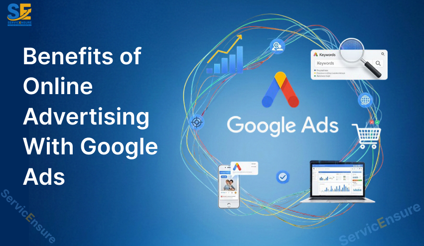 Benefits of Online Advertising With Google Ads